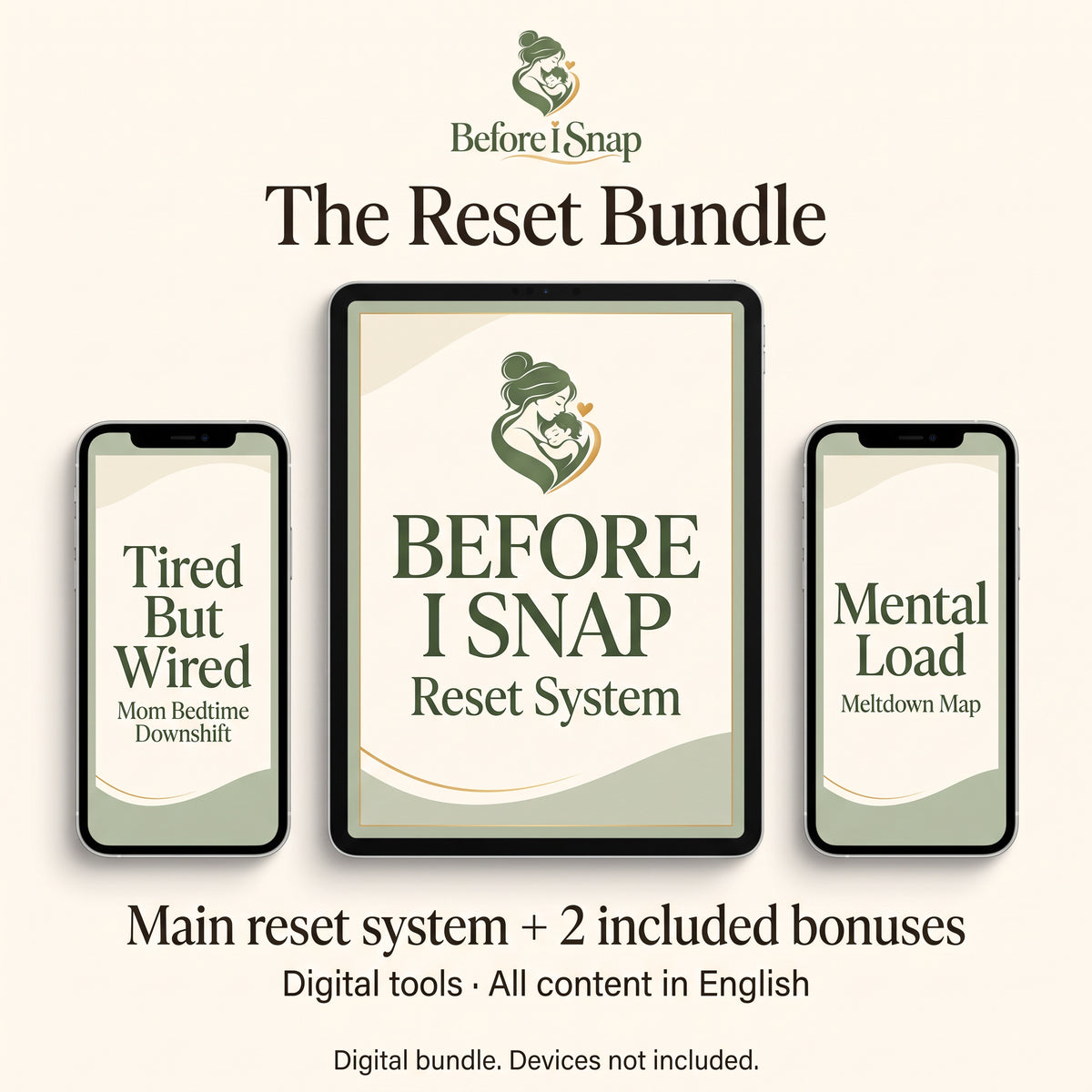 BEFORE I SNAP Reset System with two included bonuses: Tired But Wired — Mom Bedtime Downshift and Mental Load Meltdown Map. Digital bundle; devices not included.